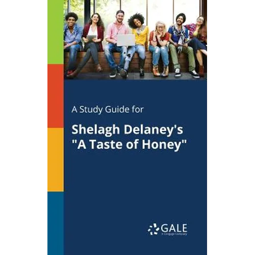 A Study Guide for Shelagh Delaney's "A Taste of Honey" - Paperback