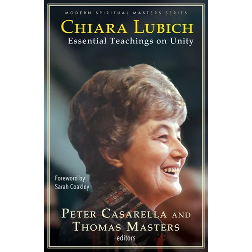 Chiara Lubich: Essential Teachings on Unity - Paperback
