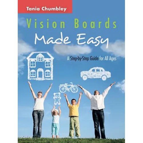 Vision Boards Made Easy: A Step by Step Guide - Paperback