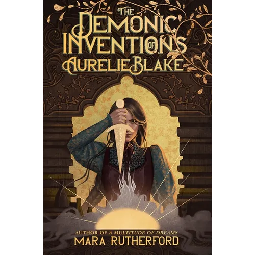 The Demonic Inventions of Aurelie Blake - Hardcover