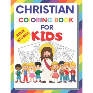 Christian Coloring Book For Kids: Christian Fun Activity Book For kids, toddlers, boy and girl story about Jesus and bible, large 8,5 x 11 - Paperback