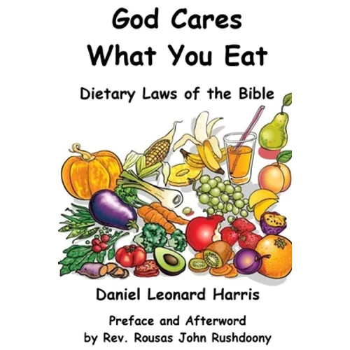 God Cares What You Eat - Dietary Laws of the Bible - Paperback