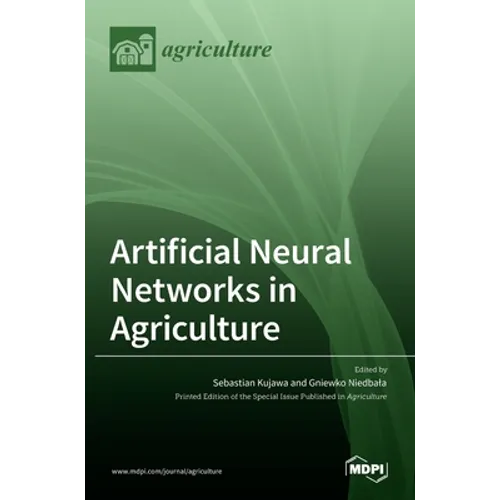 Artificial Neural Networks in Agriculture - Hardcover