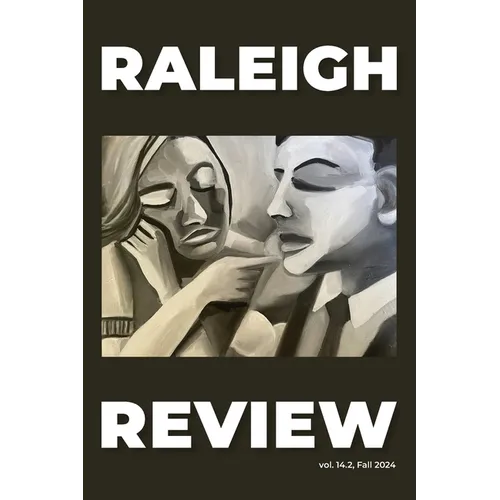 Raleigh Review 14.2: Fall 2024 - Paperback