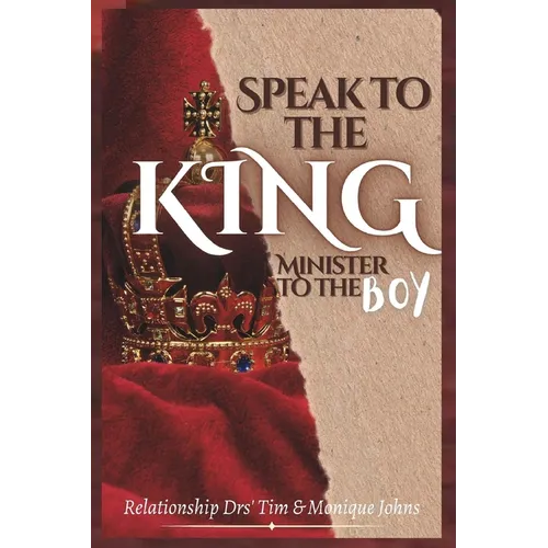 Speak to the King, Minister to the Boy - Paperback