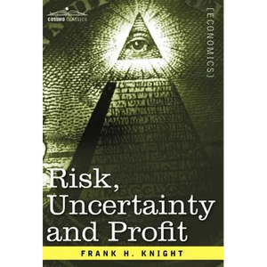 Risk, Uncertainty and Profit - Hardcover