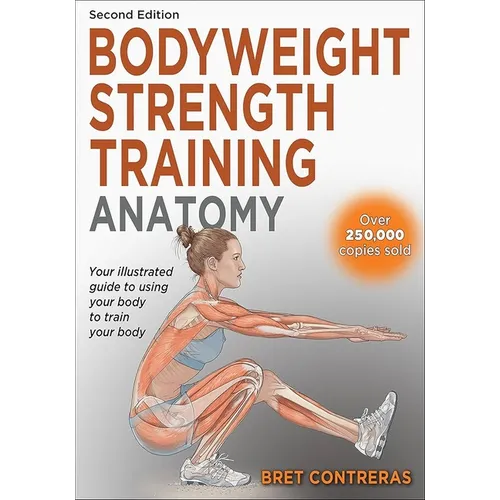 Bodyweight Strength Training Anatomy - Paperback