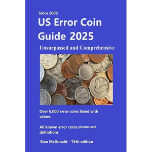 US Error Coin Guide 2025: Unsurpassed and Comprehensive - Paperback