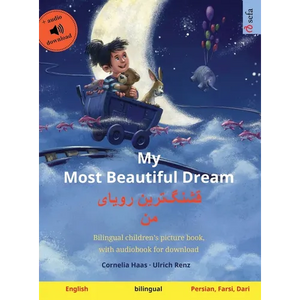 My Most Beautiful Dream - قشنگ]ترین رویای من (English - Pers - Hardcover