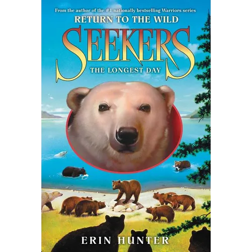 Seekers: Return to the Wild #6: The Longest Day - Paperback
