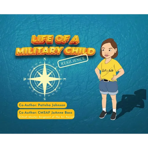 Life of a Military Child: Resilience - Hardcover
