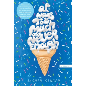 Always Too Much and Never Enough: A Memoir - Paperback