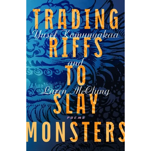 Trading Riffs to Slay Monsters: Poems - Paperback