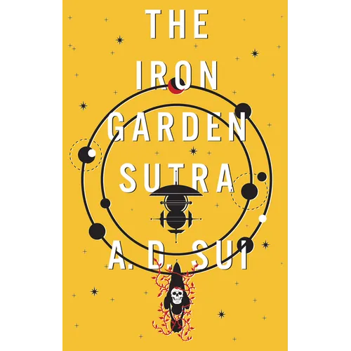 The Iron Garden Sutra - Hardcover