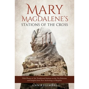 Mary Magdalene's Stations of the Cross - Paperback