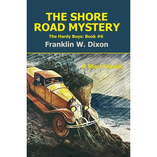 The Shore Road Mystery: The Hardy Boys: Book #6 - Paperback