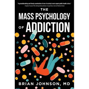 The Mass Psychology of Addiction - Paperback