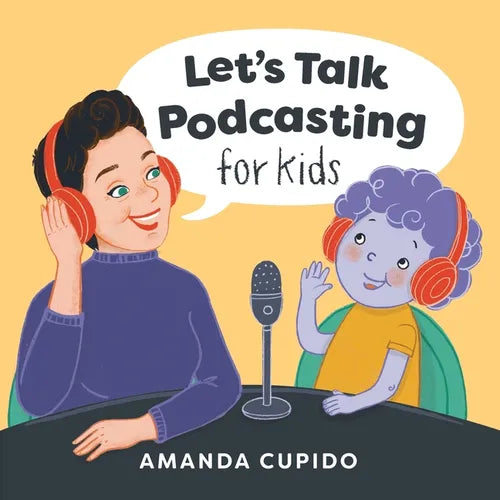 Let's Talk Podcasting for Kids - Paperback