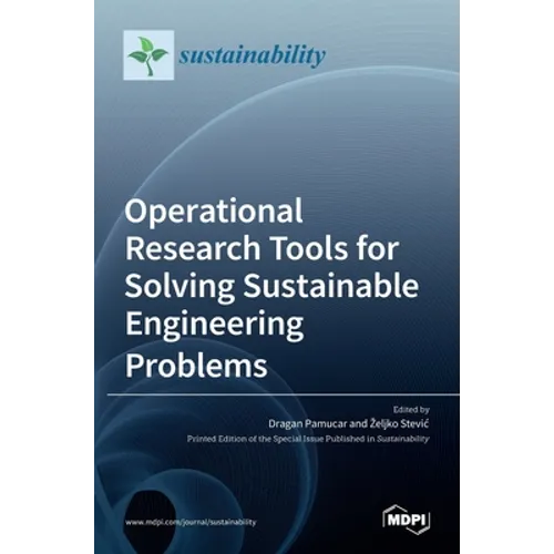 Operational Research Tools for Solving Sustainable Engineering Problems - Hardcover