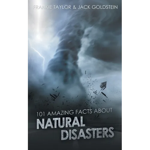 101 Amazing Facts about Natural Disasters - Paperback