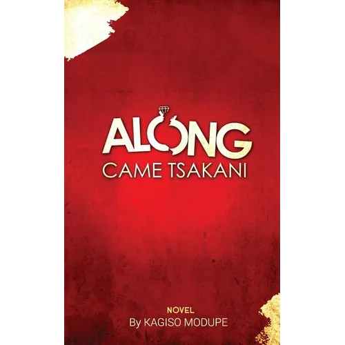 Along Came Tsakani - Paperback