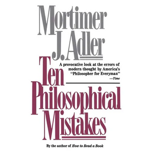 Ten Philosophical Mistakes - Paperback