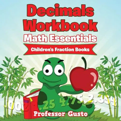 Decimals Workbook Math Essentials: Children's Fraction Books - Paperback