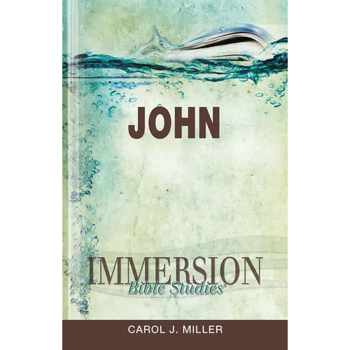 Immersion Bible Studies: John - Paperback
