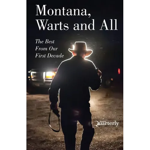 Montana, Warts and All - Paperback