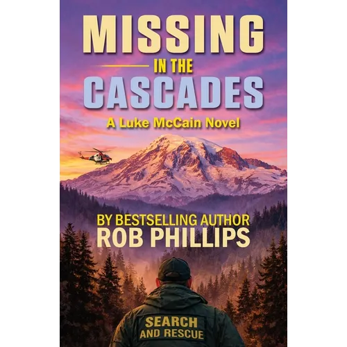 Missing in the Cascades: A Luke McCain Novel - Paperback