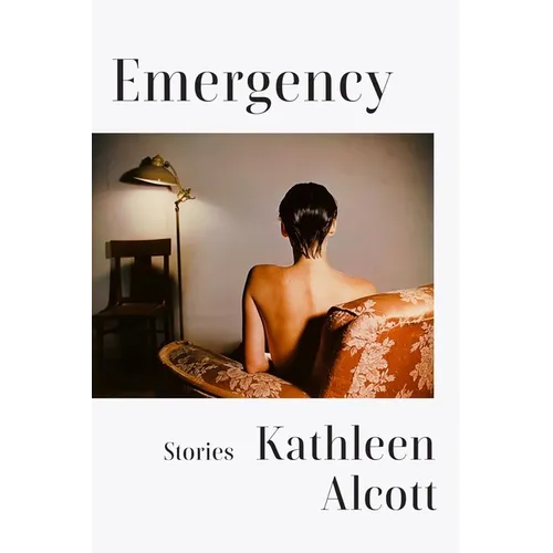 Emergency: Stories - Hardcover