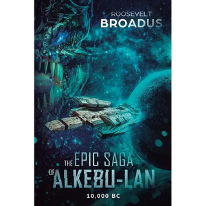 The Epic Saga of Alkebu-lan 10,000 BC - Paperback