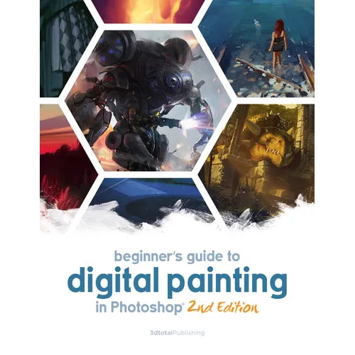 Beginner's Guide to Digital Painting in Photoshop 2nd Edition - Paperback