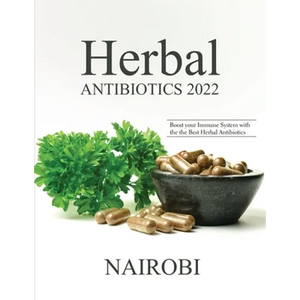 Herbal Antibiotics 2022: Boost your Immune System with the the Best Herbal Antibiotics - Paperback