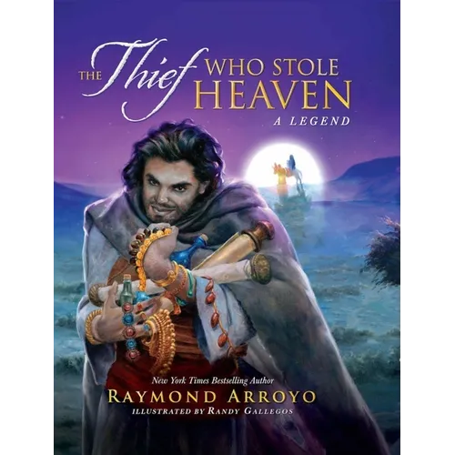 The Thief Who Stole Heaven: A Legend - Hardcover