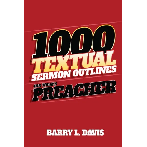 1,000 Textual Sermon Outlines for Today's Preacher - Paperback
