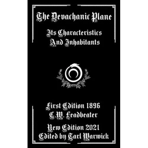 The Devachanic Plane: Its Characteristics and Inhabitants - Paperback