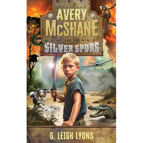 Avery McShane and the Silver Spurs (Book 1) - Paperback