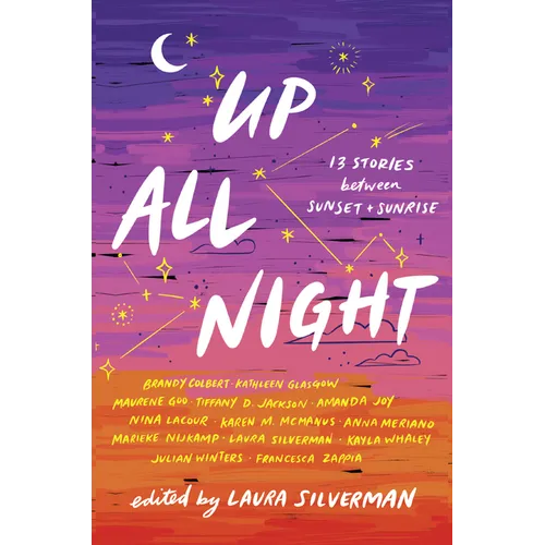 Up All Night: 13 Stories Between Sunset and Sunrise - Paperback