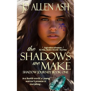 The Shadows We Make - Shadow Journey Series Book One - Paperback