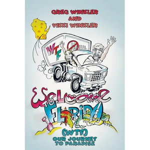 Welcome to Florida (WTF) - Our Journey to Paradise - Paperback