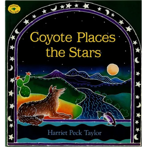 Coyote Places the Stars - Paperback