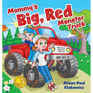 Mommy's Big, Red Monster Truck - Hardcover