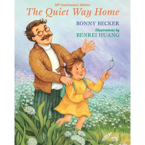 The Quiet Way Home: 30th Anniversary Edition - Paperback
