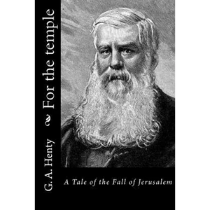 For the temple: A Tale of the Fall of Jerusalem - Paperback