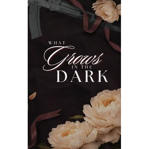What Grows in the Dark - Paperback