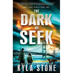 The Dark We Seek: A Survival Thriller - Paperback