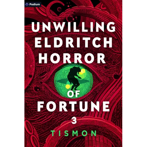 Unwilling Eldritch Horror of Fortune 3: A Litrpg Progression Fantasy - Paperback