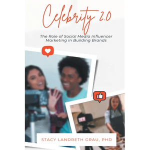 Celebrity 2.0: The Role of Social Media Influencer Marketing in Building Brands - Paperback