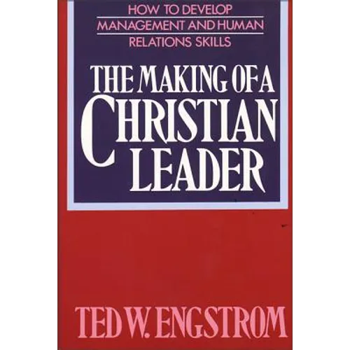 The Making of a Christian Leader - Paperback
